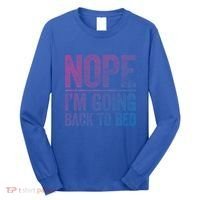Nope IM Going Back To Bed Gift Long Sleeve Shirt thumb 0