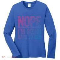 Nope IM Going Back To Bed Gift Women's Long Sleeve Shirt thumb 0