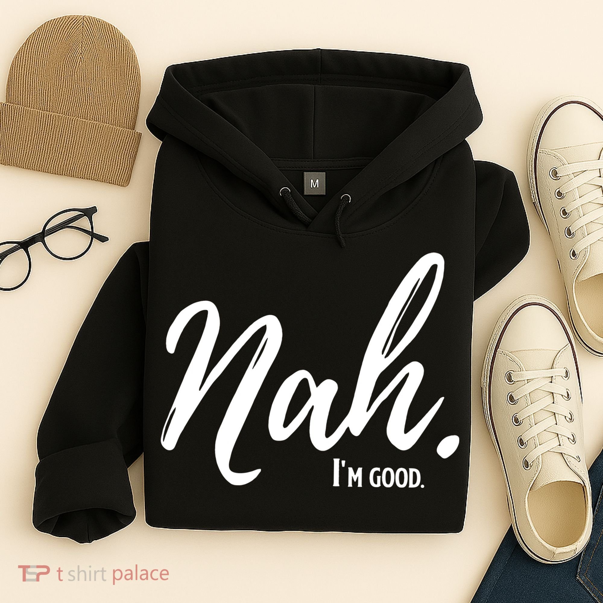 Nah I'm Good Funny Humor Meme Hoodie