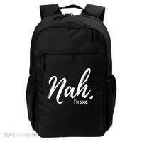 Nah I'm Good Funny Humor Meme Backpack thumb 0