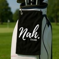 Nah I'm Good Funny Humor Meme Golf Towel thumb 2