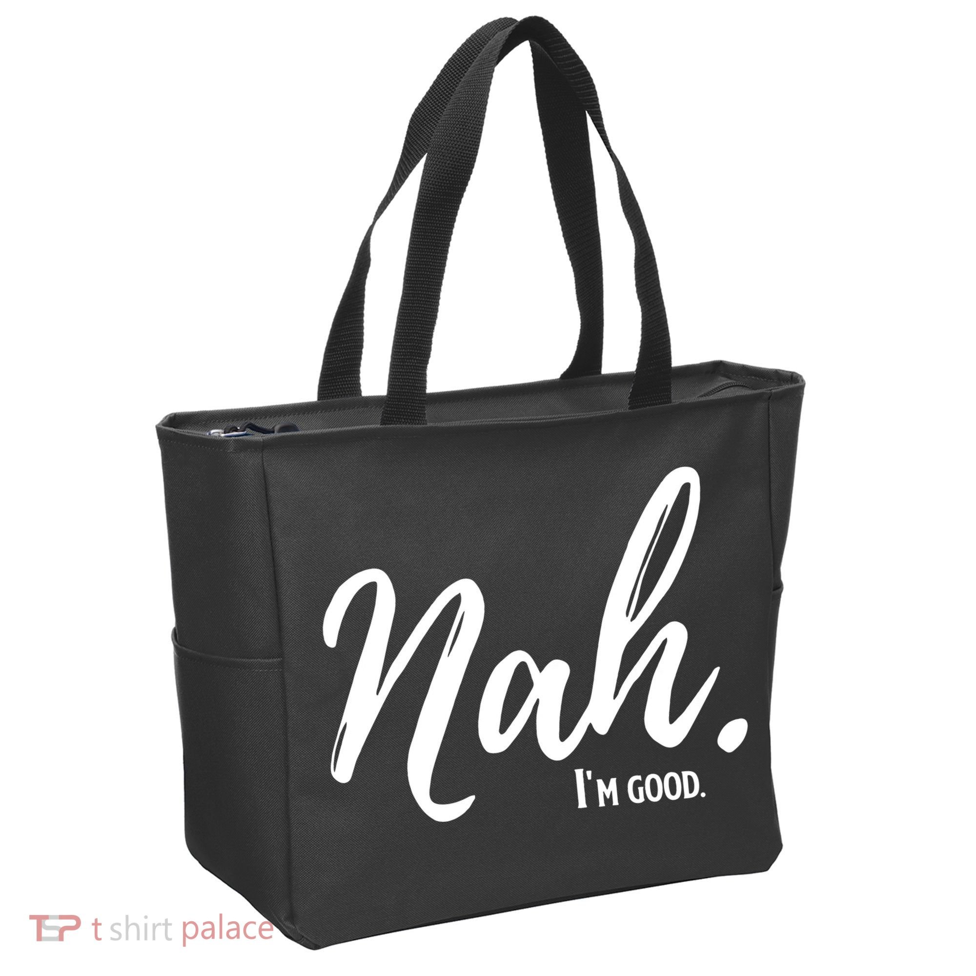 Nah I'm Good Funny Humor Meme Tote Bag