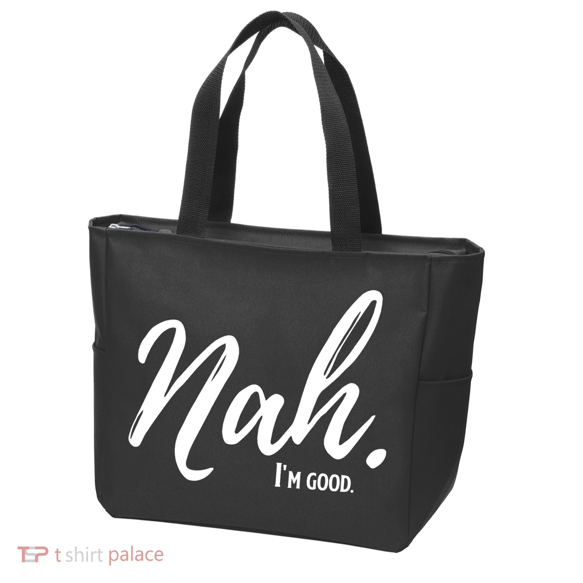 Nah I'm Good Funny Humor Meme Tote Bag