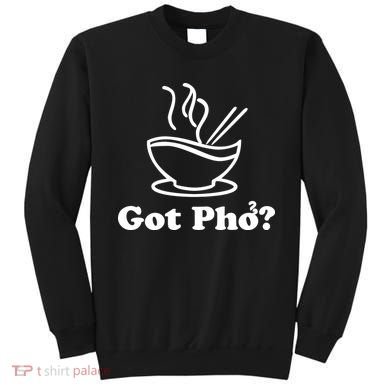 New I Got Pho Asian Nudles Cool Design Sweatshirt