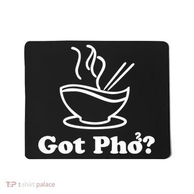 New I Got Pho Asian Nudles Cool Design Mousepad