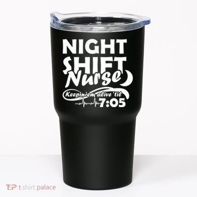 Night Shift Nurse Tumbler