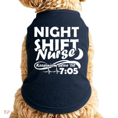 Night Shift Nurse Doggie Tank