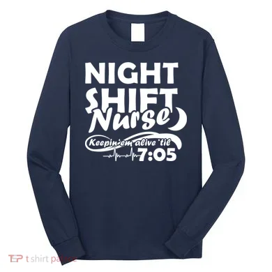 Night Shift Nurse Long Sleeve Shirt