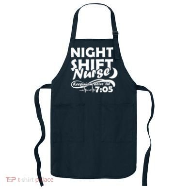 Night Shift Nurse Apron
