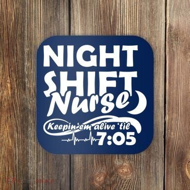 Night Shift Nurse Coaster