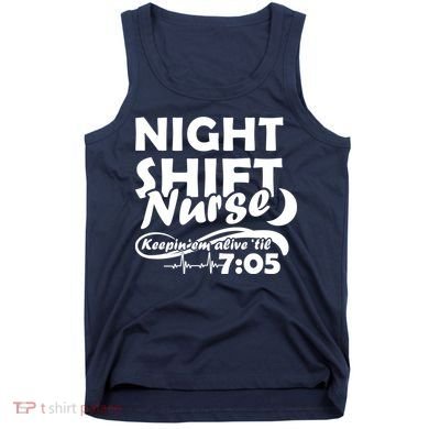 Night Shift Nurse Tank Top
