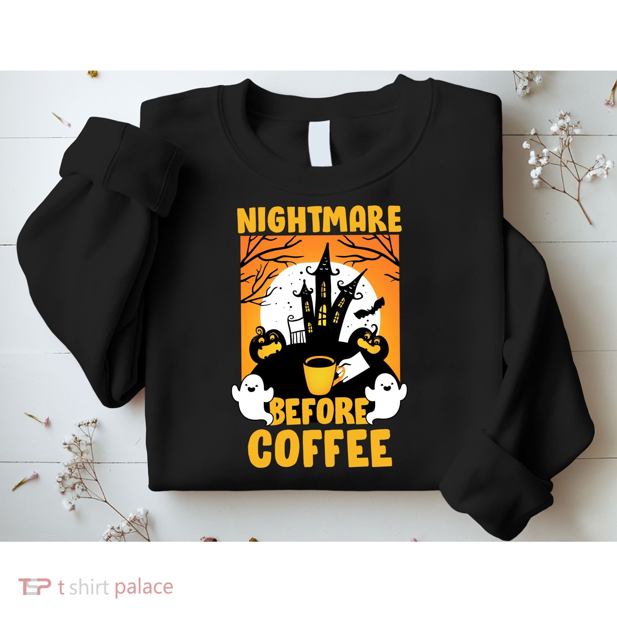 Nightmare Before Coffee Sweatshirt