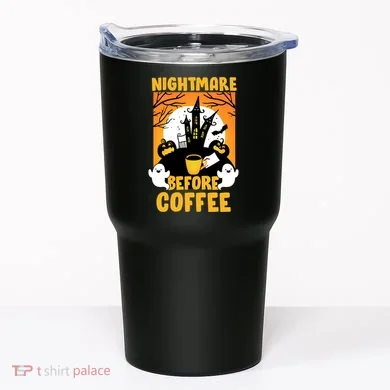 Nightmare Before Coffee Tumbler