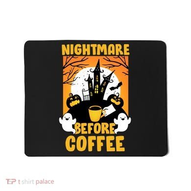 Nightmare Before Coffee Mousepad