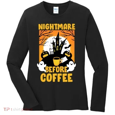 Nightmare Before Coffee Women's Long Sleeve Shirt
