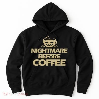 Nightmare Before Coffee Halloween Hoodie