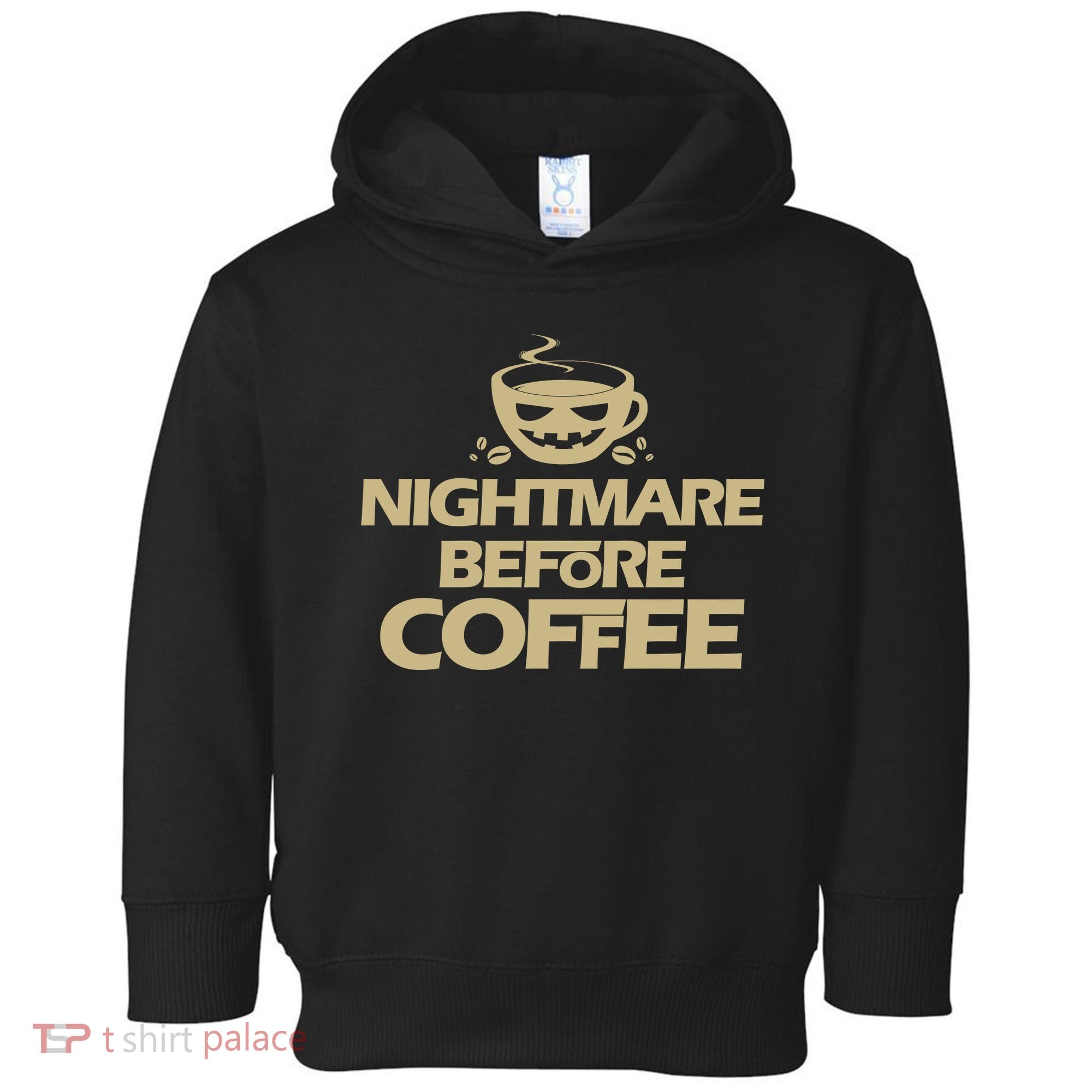 Nightmare Before Coffee Halloween Toddler Hoodie