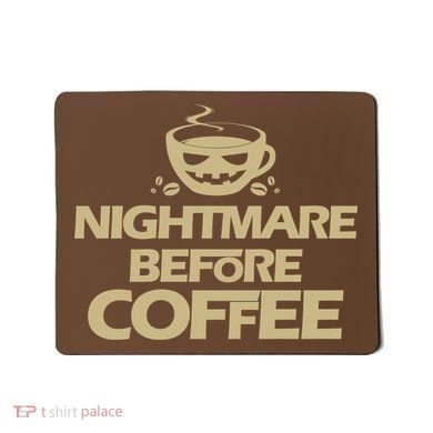 Nightmare Before Coffee Halloween Mousepad