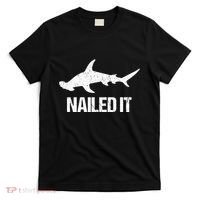 Nailed It Hammerhead Shark Tee Funny Shark T-Shirt thumb 0