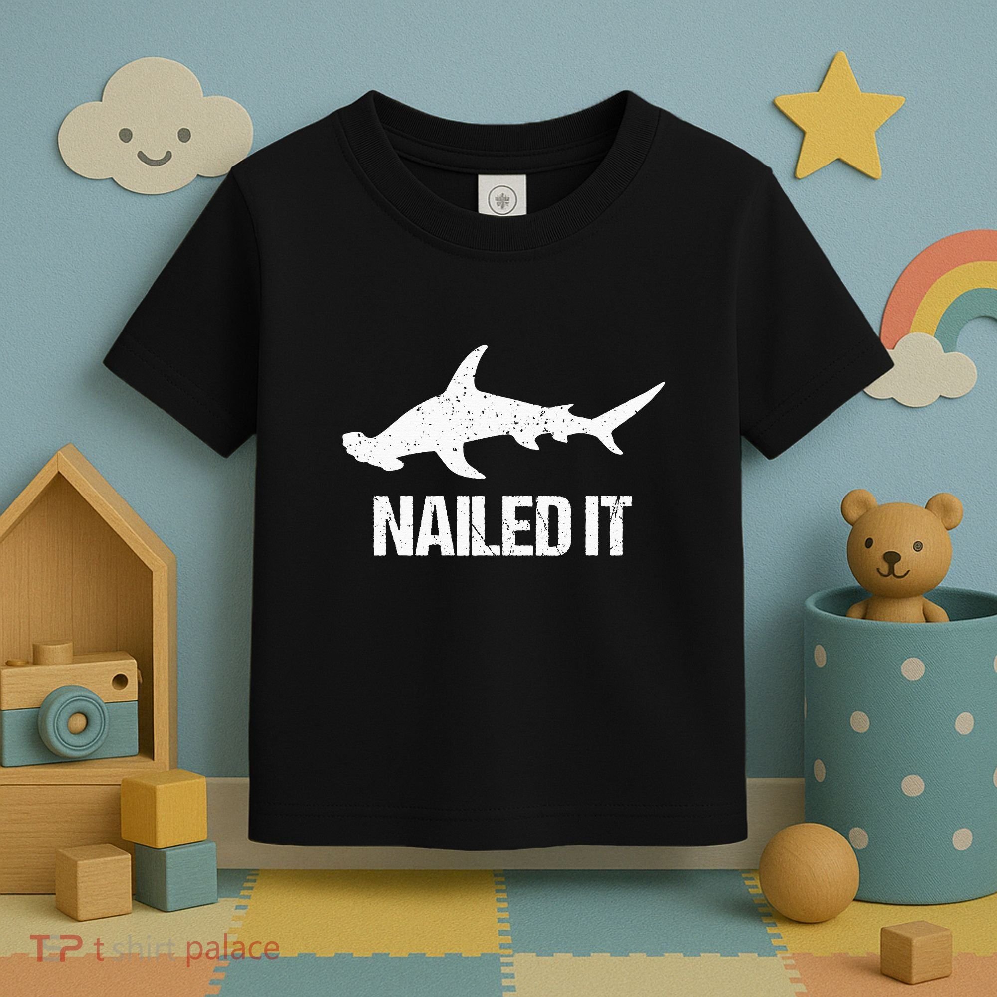 Nailed It Hammerhead Shark Tee Funny Shark Toddler T-Shirt