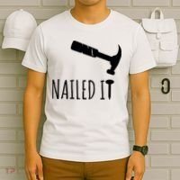Nailed It Hammer And Nail Woodworking Carpentry T-Shirt thumb 6