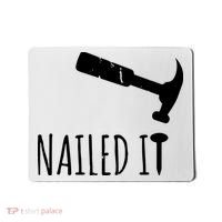 Nailed It Hammer And Nail Woodworking Carpentry Mousepad thumb 0