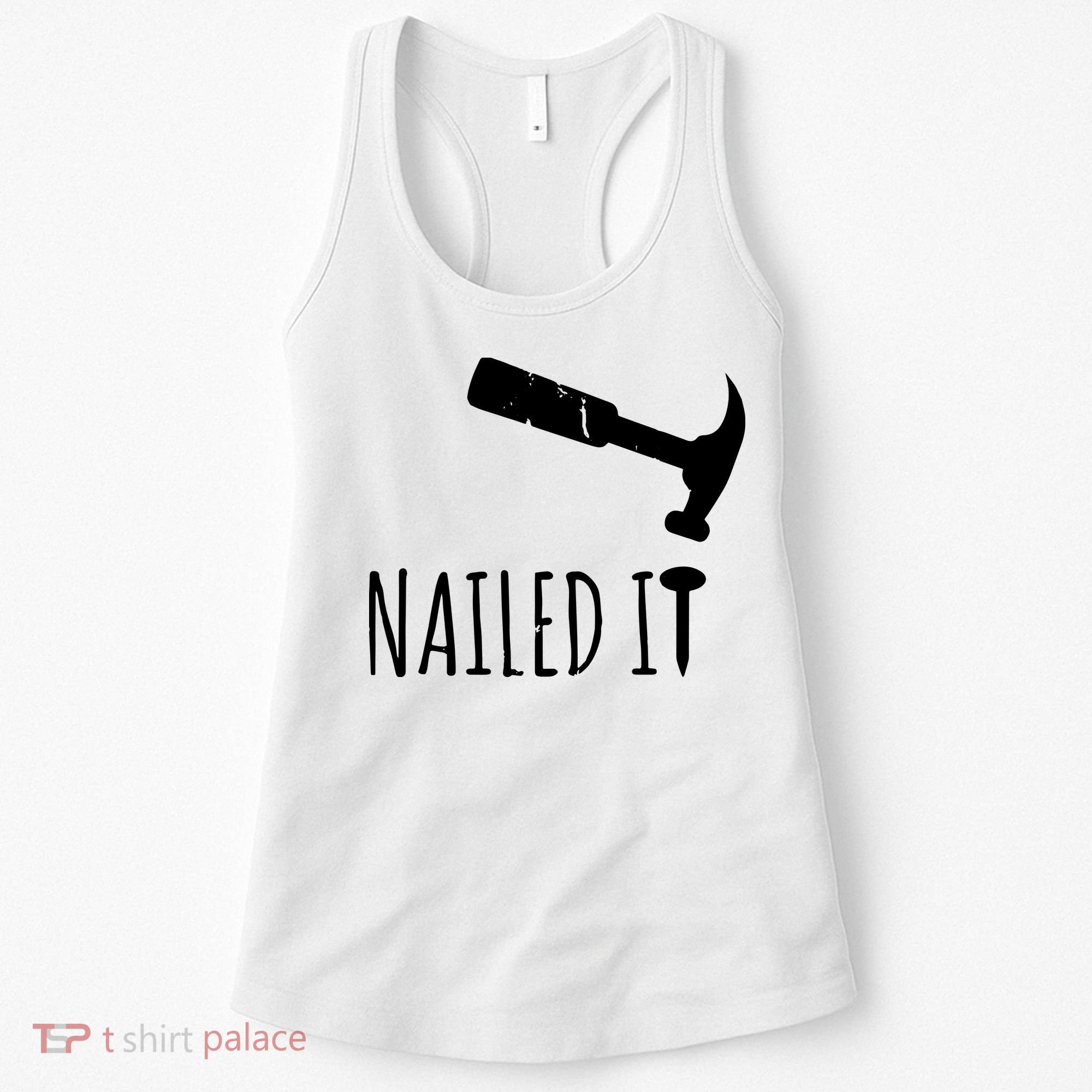 Nailed It Hammer And Nail Woodworking Carpentry Women's Tank Top