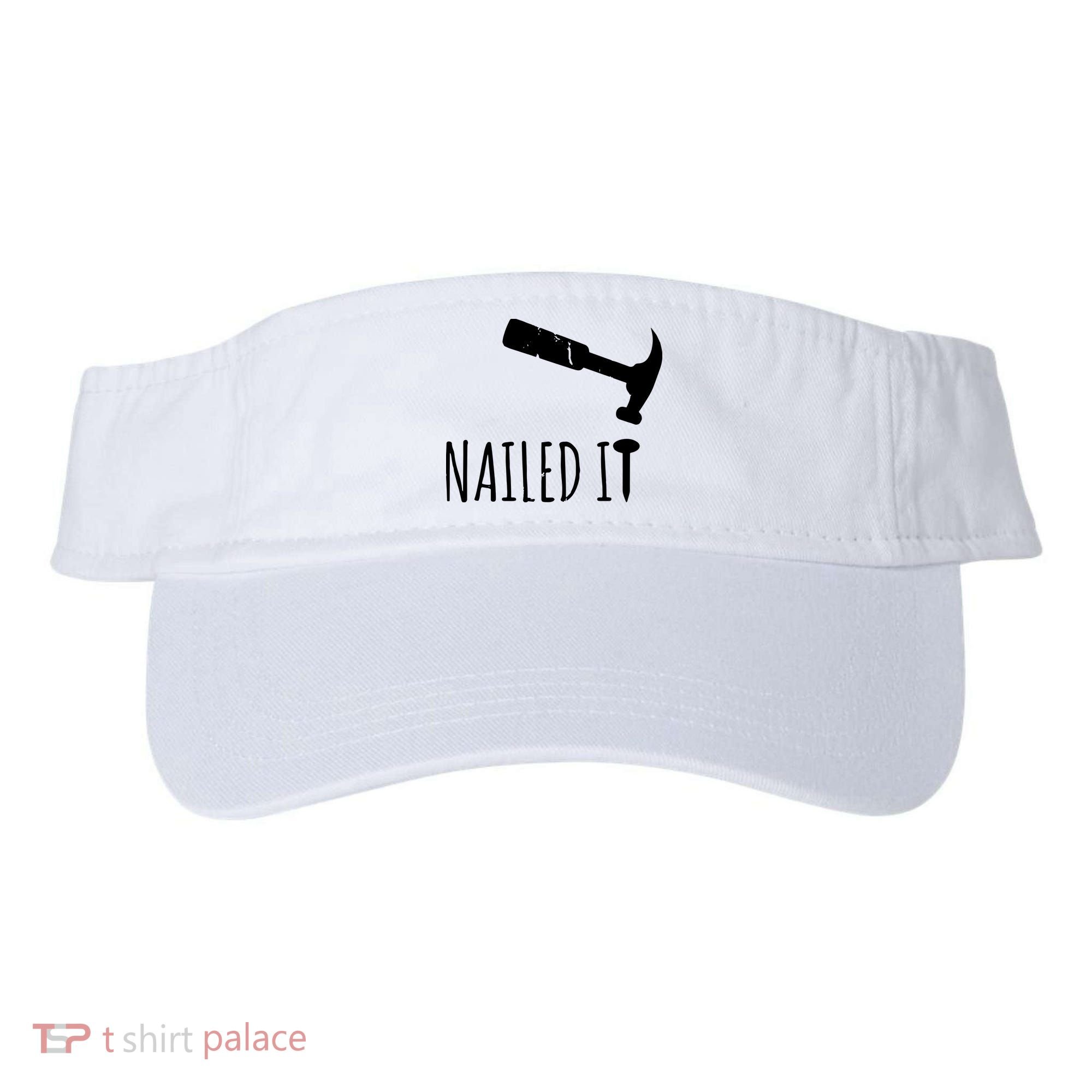 Nailed It Hammer And Nail Woodworking Carpentry Visor