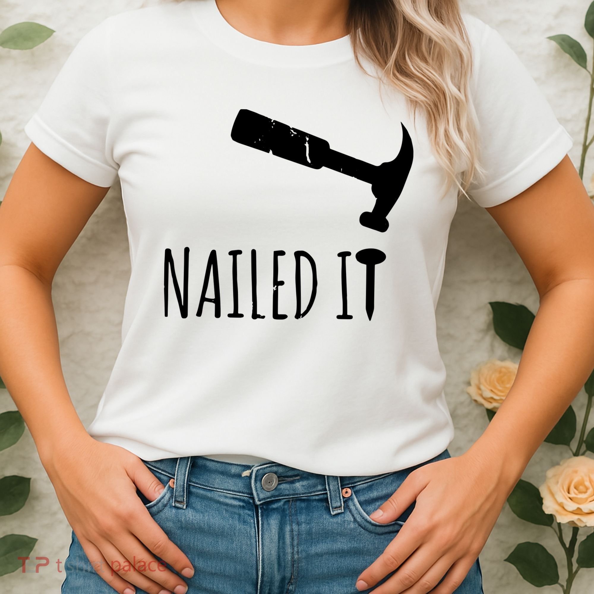 Nailed It Hammer And Nail Woodworking Carpentry Women's T-Shirt