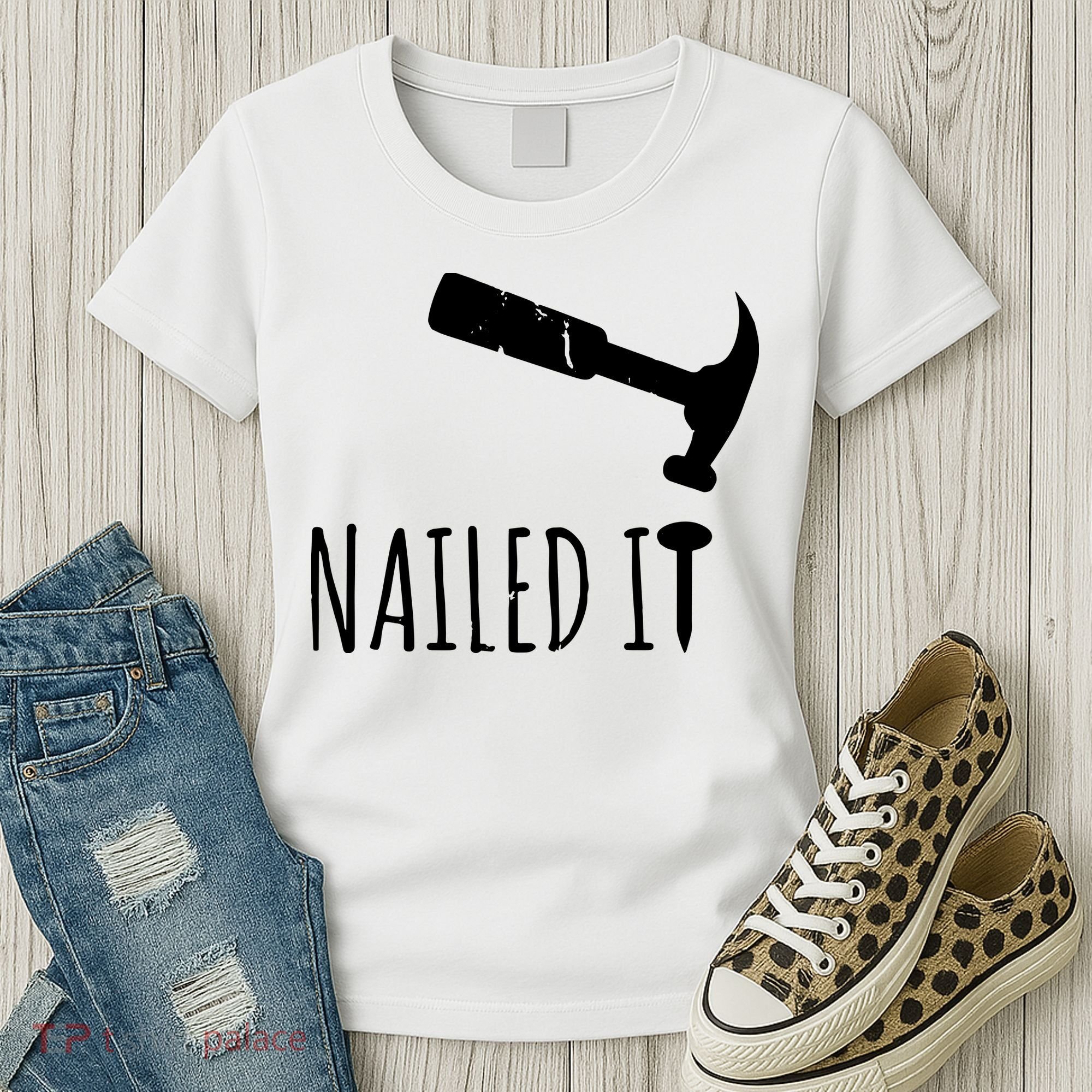 Nailed It Hammer And Nail Woodworking Carpentry Women's T-Shirt