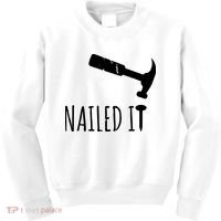Nailed It Hammer And Nail Woodworking Carpentry Kids Sweatshirt thumb 0