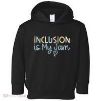 Neurodiversity Inclusion Is My Jam Autism Special Needs Mom Toddler Hoodie thumb 0
