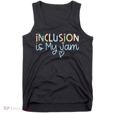 Neurodiversity Inclusion Is My Jam Autism Special Needs Mom Tank Top