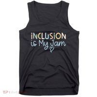 Neurodiversity Inclusion Is My Jam Autism Special Needs Mom Tank Top thumb 0