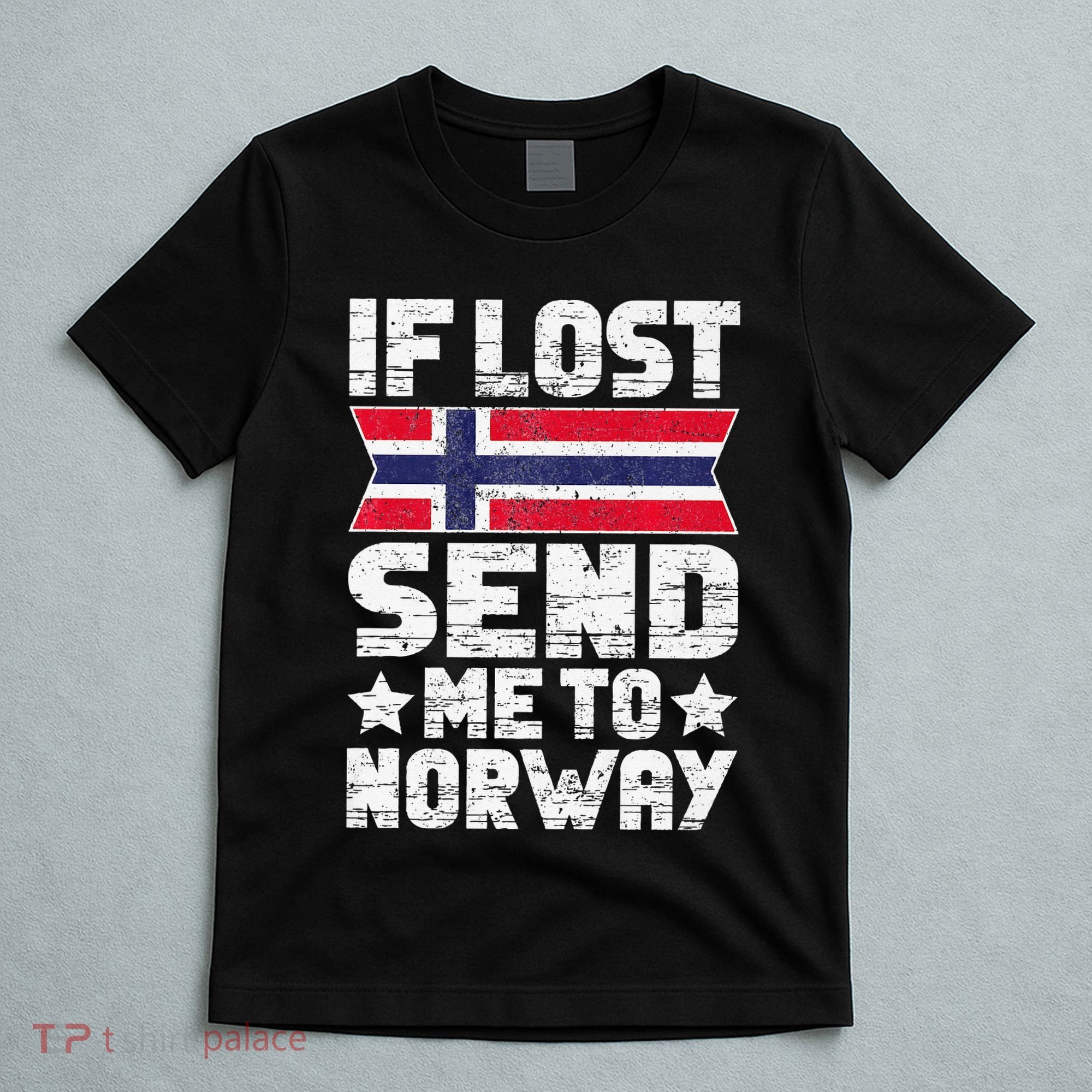 Norwegian If Lost Send Me To Norway  T-Shirt
