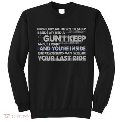 Now I Lay Me Down To Sleep Beside My Bed A Gun I Keep Sweatshirt