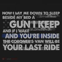 Now I Lay Me Down To Sleep Beside My Bed A Gun I Keep T-Shirt thumb 7