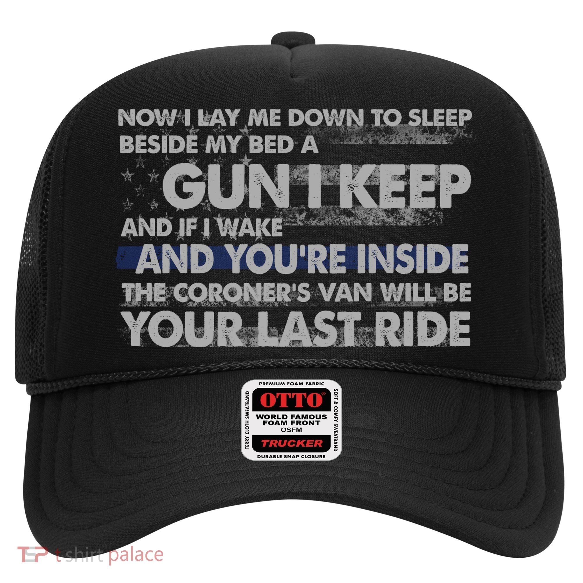 Now I Lay Me Down To Sleep Beside My Bed A Gun I Keep Hat