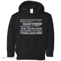 Now I Lay Me Down To Sleep Beside My Bed A Gun I Keep Toddler Hoodie thumb 0