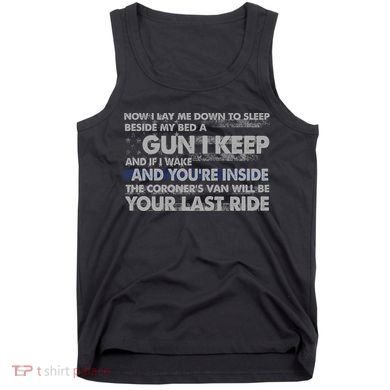 Now I Lay Me Down To Sleep Beside My Bed A Gun I Keep Tank Top