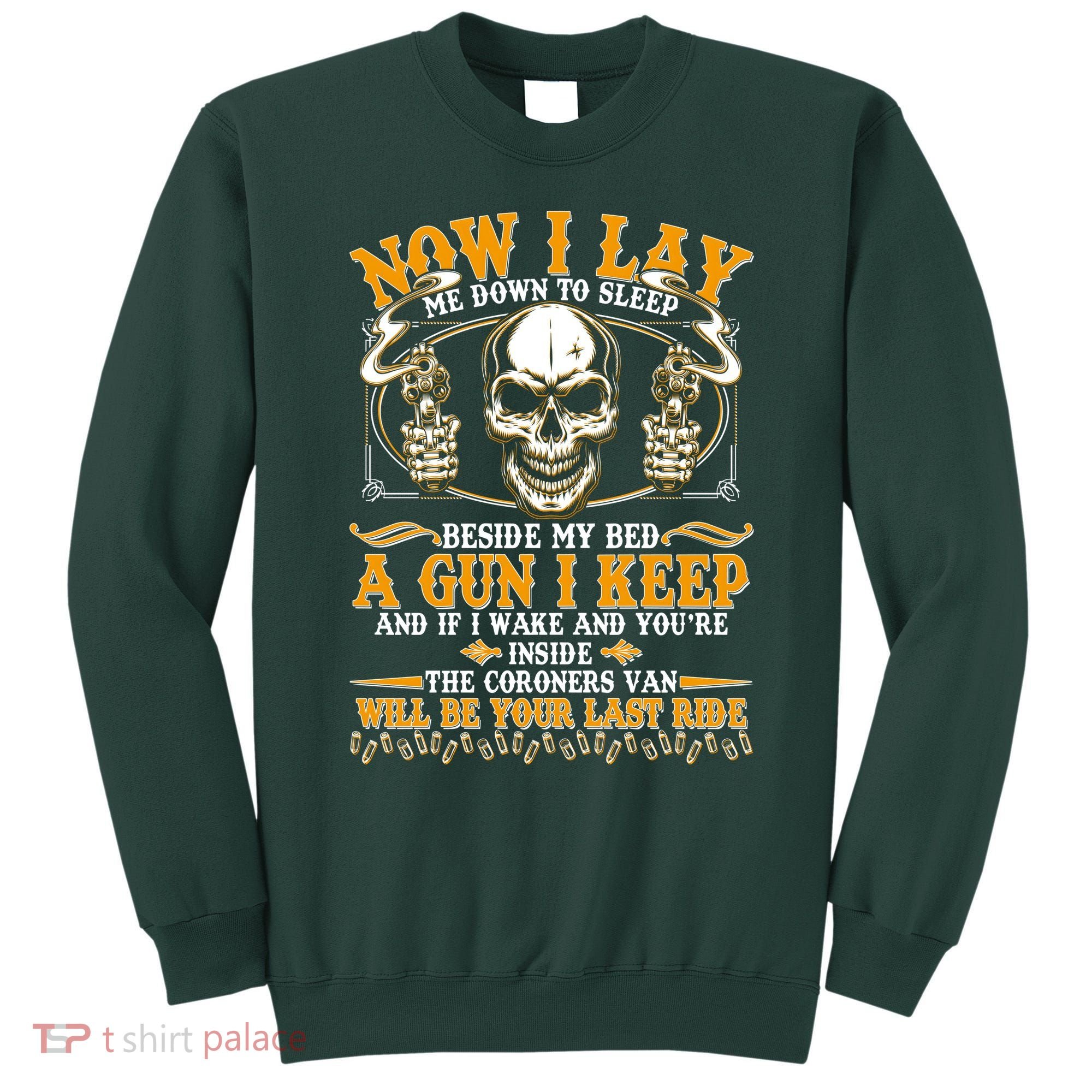 Now I Lay Me Down To Sleep Gun Skull Sweatshirt