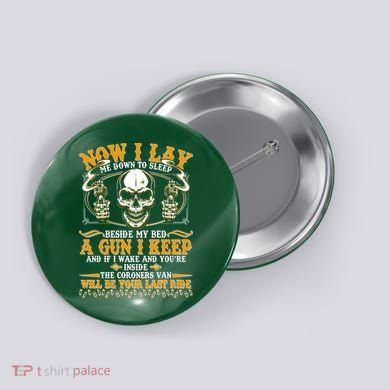 Now I Lay Me Down To Sleep Gun Skull Button