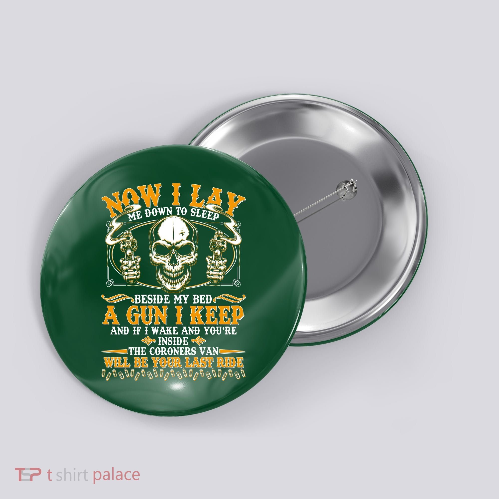 Now I Lay Me Down To Sleep Gun Skull Button