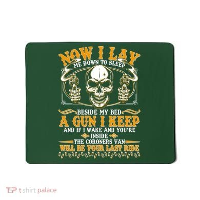 Now I Lay Me Down To Sleep Gun Skull Mousepad