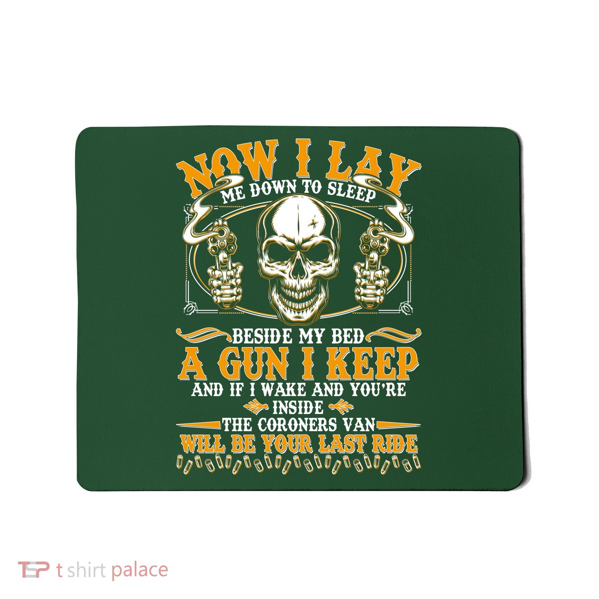 Now I Lay Me Down To Sleep Gun Skull Mousepad