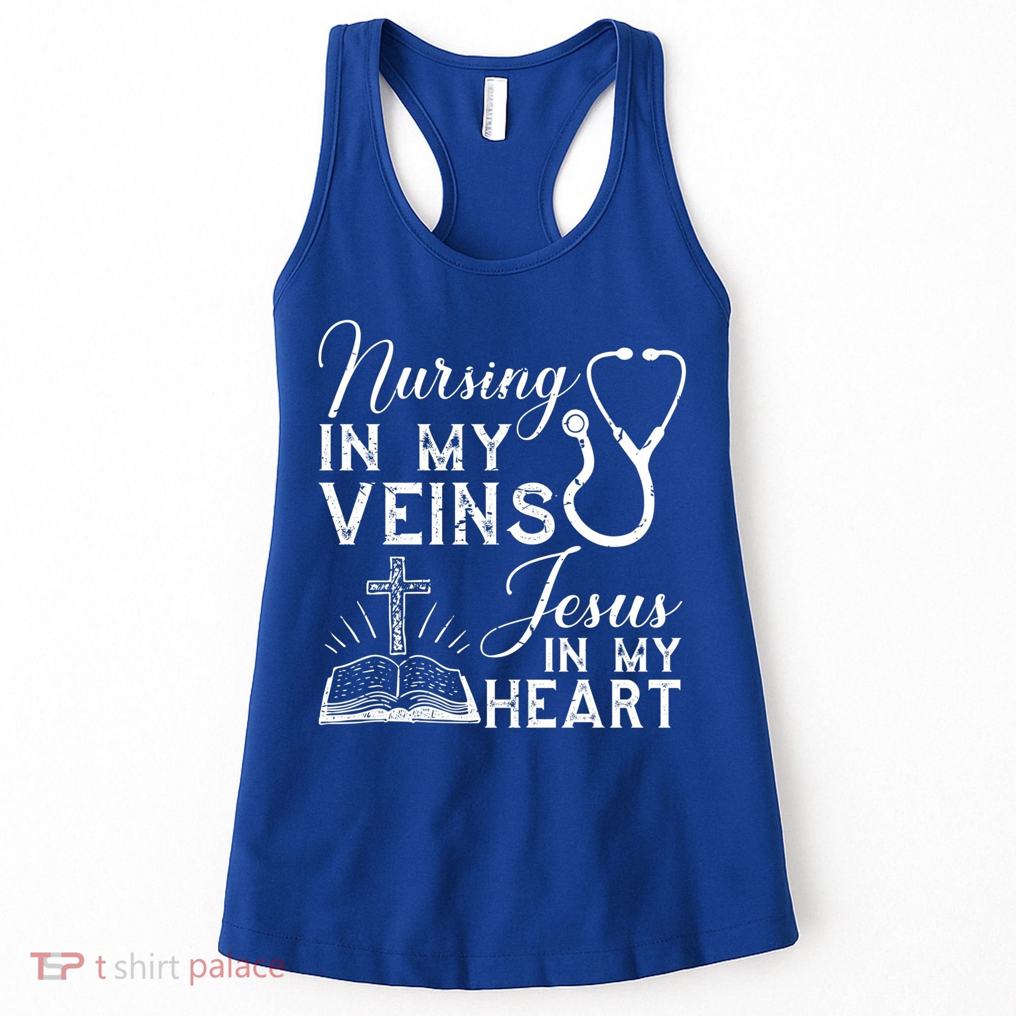 Nursing In My Veins Jesus In My Heart Nurse Gift Women's Tank Top