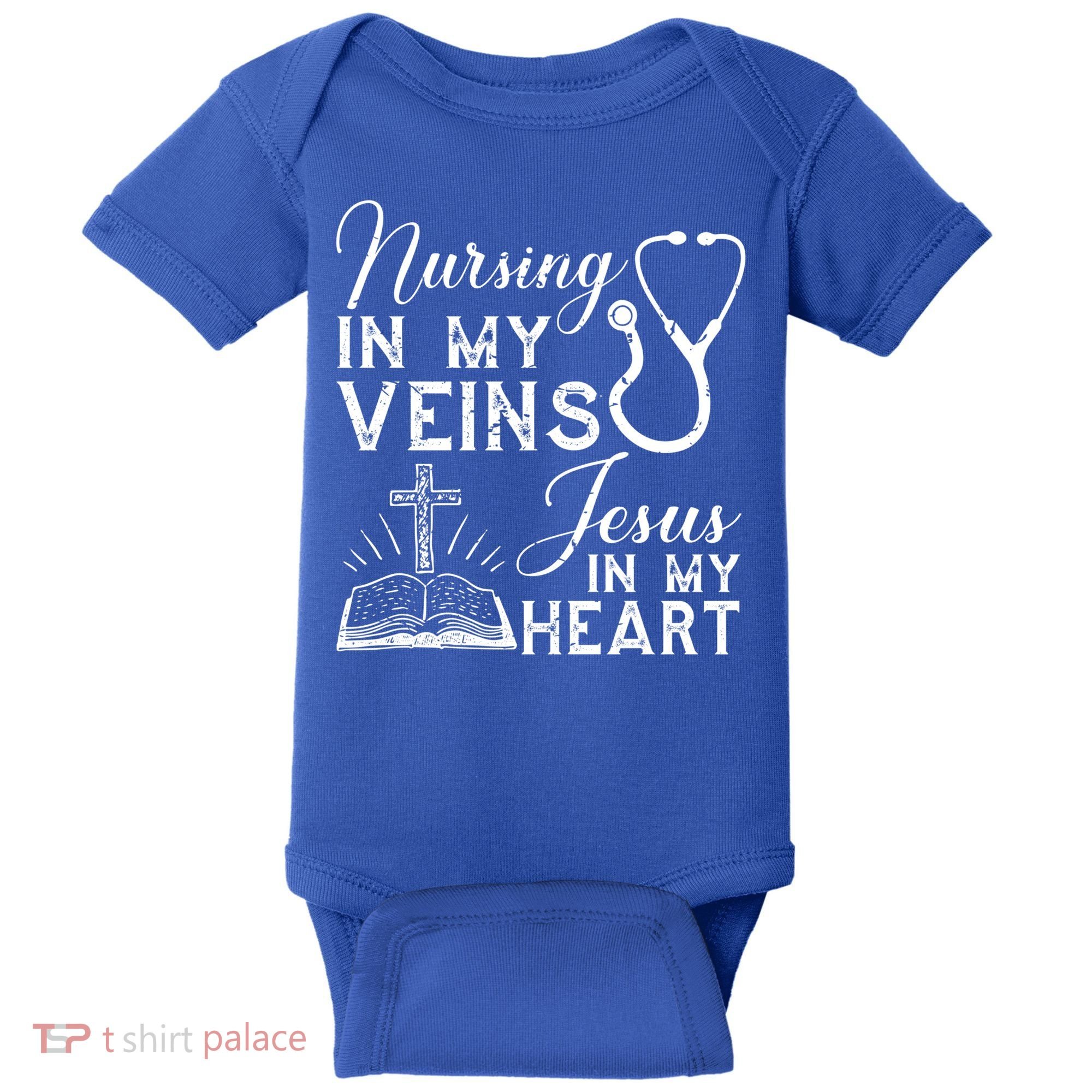 Nursing In My Veins Jesus In My Heart Nurse Gift Baby Bodysuit