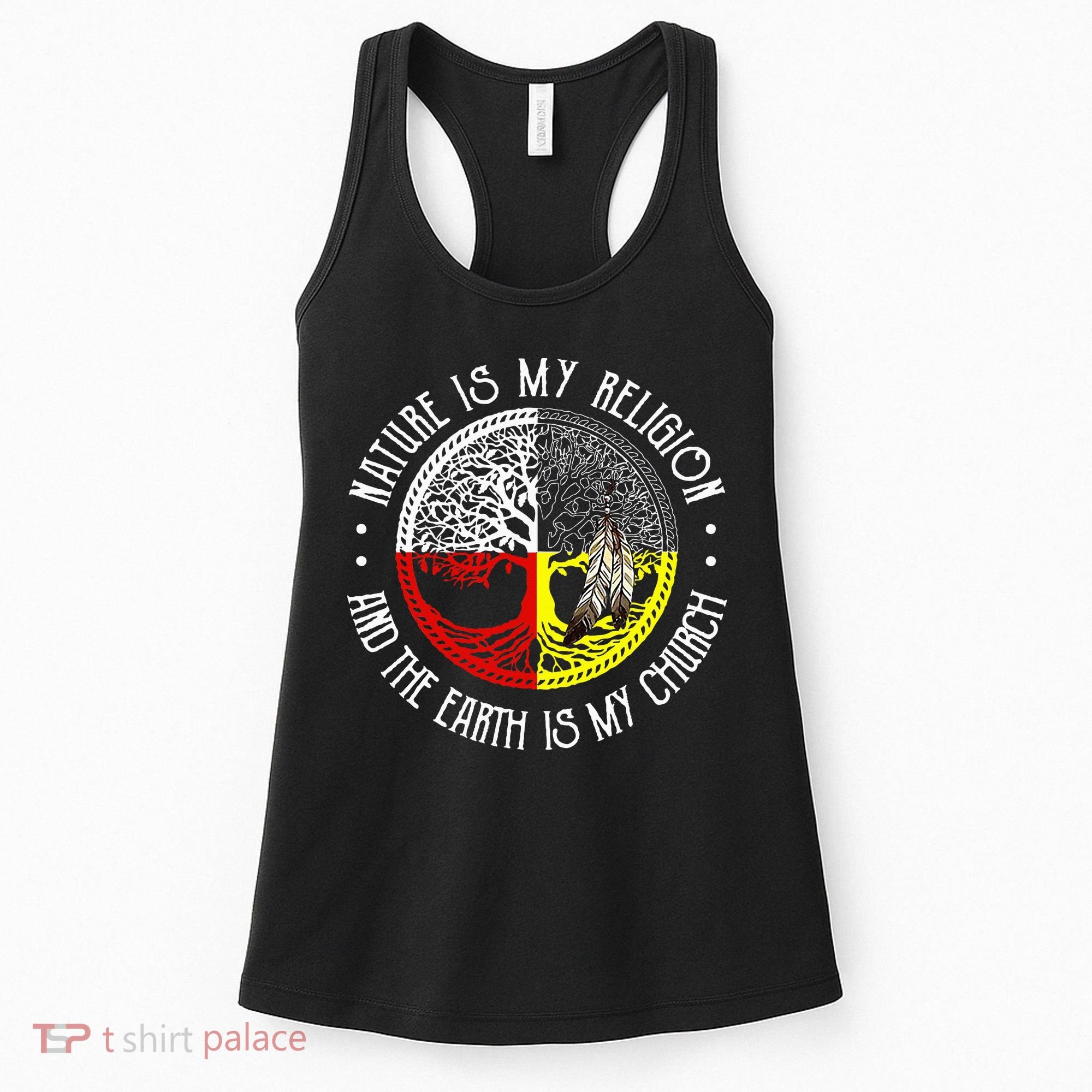 Nature is My Religion and The Earth is My Church Women's Tank Top