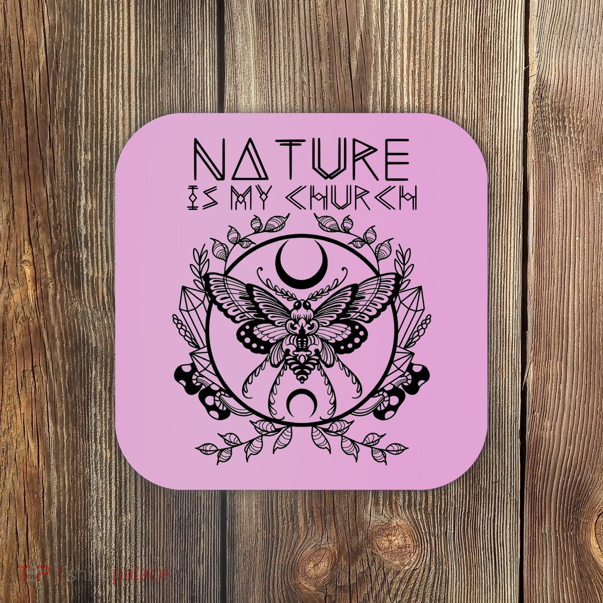 Nature Is My Church Moon Moth Witchcraft Wiccan Witch Coaster