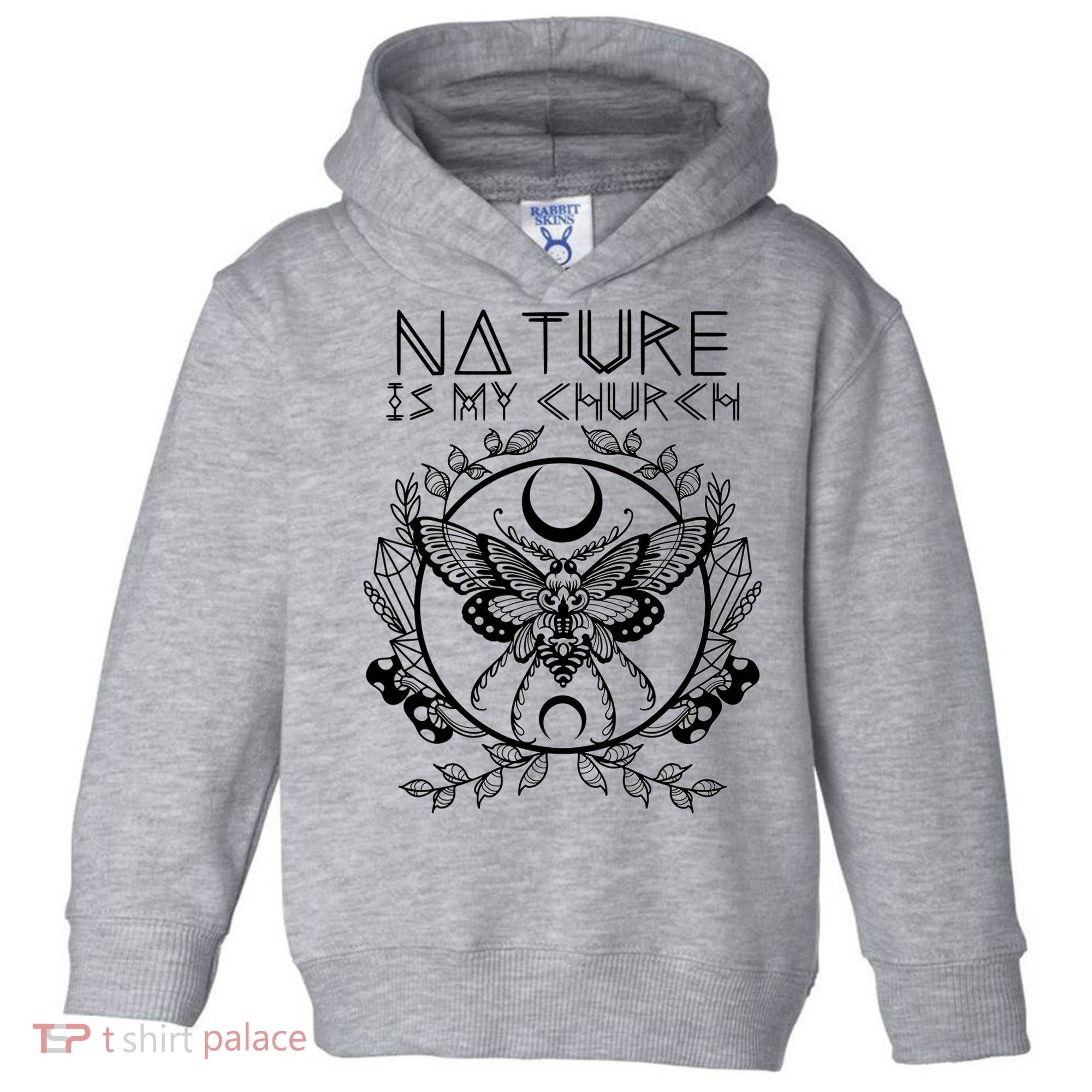 Nature Is My Church Moon Moth Witchcraft Wiccan Witch Toddler Hoodie